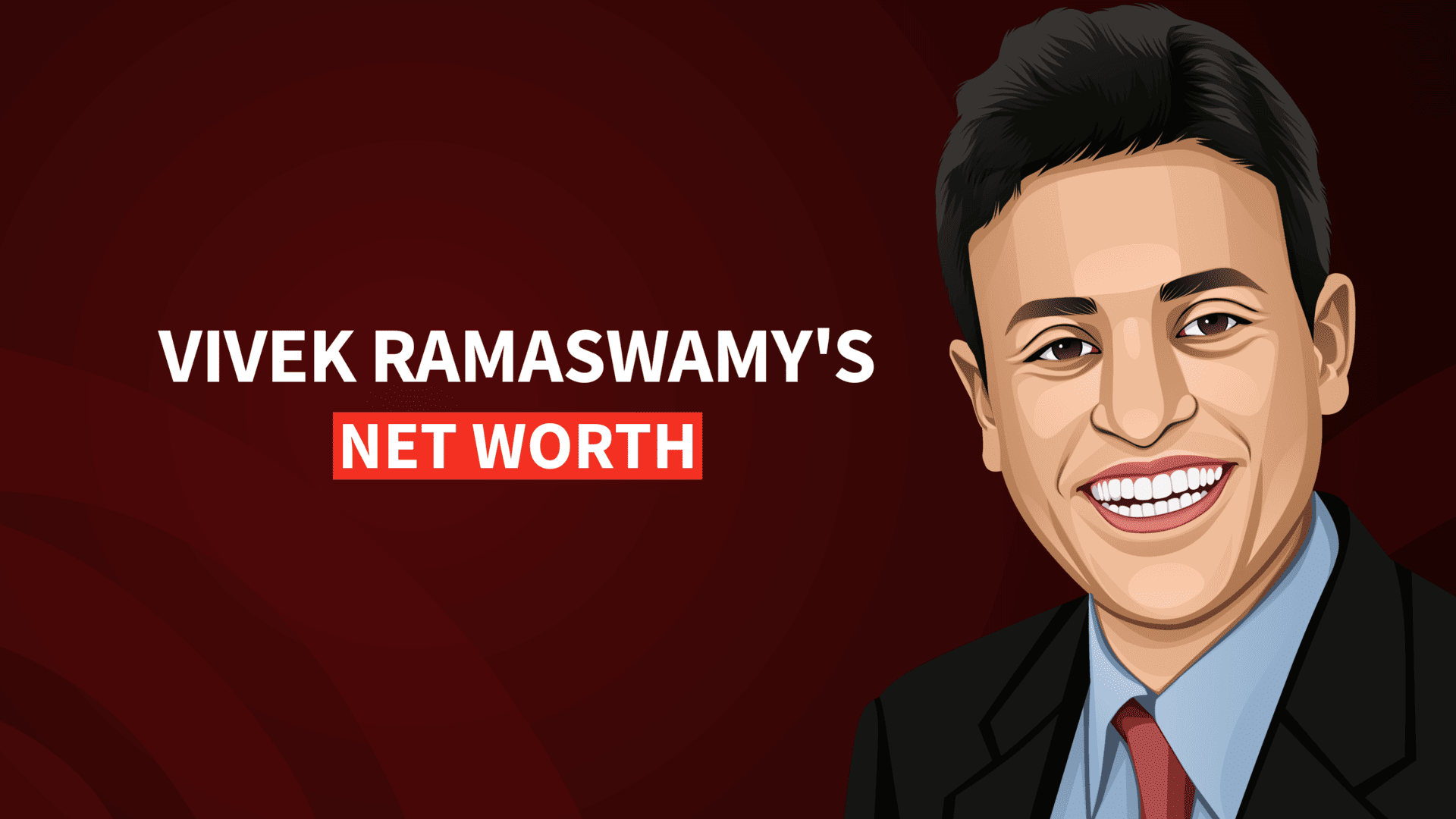 VIVEK RAMASWAMYs net worth